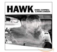 Isobel Campbell & Mark Lanegan - Hawk