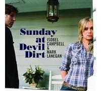 ISOBEL CAMPBELL & MARK LANEGAN "SUNDAY AT DEVIL..." CD