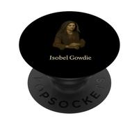 Isobel Gowdie Scottish Witchcraft Legend Historical PopSockets Adhesive PopGrip
