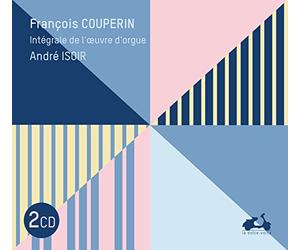 Isoir, Andre - François Couperin: Integrale De L'oeuvre D'orgue