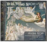 Isoir:Ensemble Vocal - Te Deum And Other Chorales (Ensemble Vocal Metamorphoses)