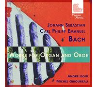 Isoir/Giboureau - Johann Sebastian Bach/Carl Philipp Emanuel Bach: Works for Organ & Oboe