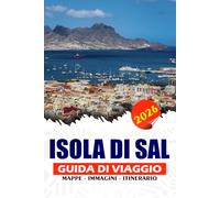 ISOLA DI SAL GUIDA DI VIAGGIO 2026: La tua porta d'accesso al paradiso a Capo Verde Scopri la magia delle spiagge dorate, la vibrante cultura creola e le avventure sull'isola senza sforzo.