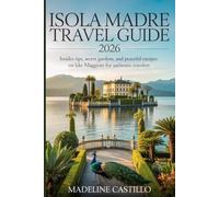 Isola Madre Travel Guide 2026: Insider Tips, Secret Gardens, and Peaceful Escapes on Lake Maggiore for Authentic Travelers