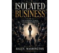 Isolated Business: Finding Strength in the Silence
