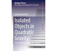 Isolated Objects in Quadratic Gravity: From Action Principles to Observations (Springer Theses)