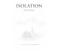 ISOLATION: a follow up to Snowblind (SNOWBLIND SERIES)