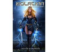 Isolation: A Kid Sensation Novel