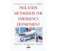 Isolation Methods in the Emergency Department (Emergency and Intensive Care Medicine)