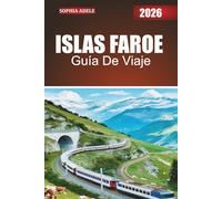ISOLE FAROE GUIDA DI VIAGGIO 2026: Compagno di viaggio esperto alle Isole Faroe: natura, storia e storie dal Nord Atlantico