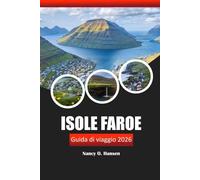 Isole Faroe Guida di viaggio 2026: Vivi l'avventura, la ricca cultura e i paesaggi incontaminati nell'Atlantico settentrionale della Danimarca