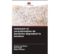 Isolement et caractérisation de bactéries dégradant la kératine