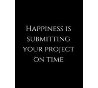 Isometric Graph Paper Notebook for Architects | 120 pages | Happiness is Submitting Your Project On Time | Architect Gag Gift: Architect Themed Gifts ... Architect Funny Gifts | Architect Gift Ideas