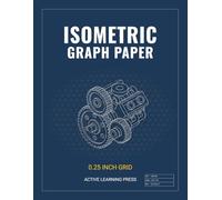 Isometric Graph Paper Notebook: Professional 3D Drawing & Technical Sketching Pad | 0.25 Inch Equilateral Triangle Grid for Engineering, Architecture, and Design | 8.5 x 11 | 120 Pages
