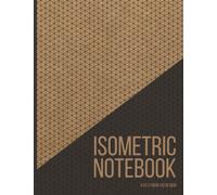 Isometric Notebook: For Architecture & 3D Product Design, Technical Drawing or 3D Printer project