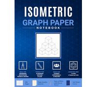 Isometric Notebook: Graph Paper Notebook for Engineering, Architecture & Technical Drawing | 3D Sketches, Diagrams, Calculations & Technical Notes | 5 Squares per Inch | 106 Pages | 8.5 × 11 in