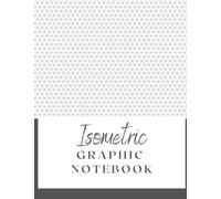 Isometric Notebook: Isometric Graph Paper Notebook.: Drawing Pad: Isometric Paper ( 100 Pages, 8.5 x 11)
