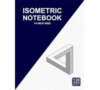 Isometric Notebook: Seamless 1/4 Inch Triangle Grid, 120 Pages, 8.5" x 11" | For Engineering, Architecture, 3D Design, Technical Drawing and Math | Professional Isometric Graph Paper