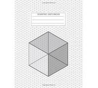 Isometric Sketchbook: 8.5" x 11" isometric graph paper notebook and sketchbook for 3d drawing sketches / .28" equilateral triangle / 120 pages / subtle light gray grid