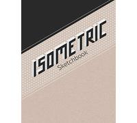 Isometric Sketchbook: Graph Paper Pad 3D Perspective Design and Sketching 5mm Grid Spacing
