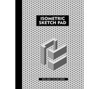 Isometric Sketchpad 60% Ash Color Grid: 120 Pages of Ash Color Grid Format, 8.5” x 11” Portrait, 0.2” Equilateral Triangles, Perfect Sketchpad for 3D Perspective Drawings/Illustrations