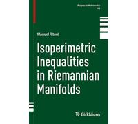 Isoperimetric Inequalities in Riemannian Manifolds: 348 (Progress in Mathematics, 348)