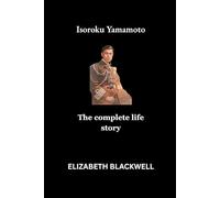 Isoroku Yamamoto: The complete life story