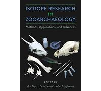 Isotope Research in Zooarchaeology: Methods, Applications, and Advances