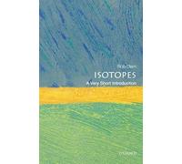 Isotopes: A Very Short Introduction (Very Short Introductions)