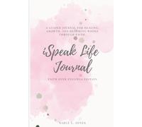 iSpeak Life Journal: Faith Over Feelings Edition