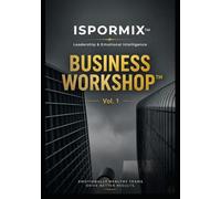 ISPORMIX™ Business Workshop™ Vol. 1: Leadership & Emotional Intelligence in Modern Organizations