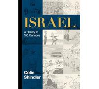 Israel: A History in 100 Cartoons