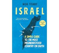 Israel: A Simple Guide to the Most Misunderstood Country on Earth