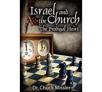 Israel and the Church: The Prodigal Heirs