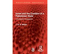 Israel and the Creation of a Palestinian State: A European Perspective (Routledge Revivals)
