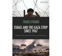 Israel and the Gaza Strip since 1967