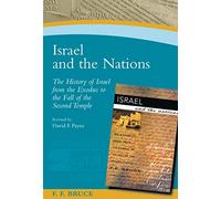 Israel and the Nations: The History of Israel from the Exodus to the Fall of the Second Temple (Paternoster Digital Library)