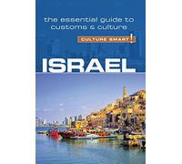 Israel - Culture Smart!: The Essential Guide to Customs & Culture (Culture Smart! Revised edition)