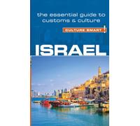 Israel - Culture Smart!: The Essential Guide to Customs & Culture