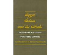 Israel Gershoni James P. Jankowski Egypt, Islam, and the Arabs (Hardback)