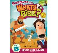 Israel Gets a King!: 1 and 2 Samuel (What's in the Bible?)