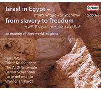 Israel In Egypt (Oratorio Of World Religions) (Yair Dalal/ TÃƒ¶lzer Knabenchor/ The Al Ol Ensemble/ L'arte Del Mondo/ Benno Schachtner/ Werner Ehrhardt) (Capriccio: C5151) by Yair Dalal (2012-09-27)