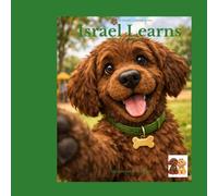 Israel Learns: A Gentle Learning Story: 1 (Gentle Growth Series)