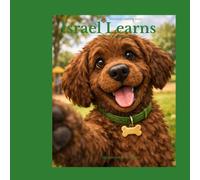 Israel Learns: A Gentle Learning Story: 1 (The Gentle Growth Series)