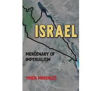 Israel - Mercenary of Imperialism