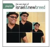 Israel & New Breed - Playlist: Very Best Of