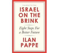 Israel on the Brink: Eight Steps for a Better Future