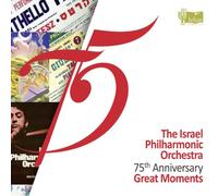 Israel Philharmonic Orchestra - The Israel Philharmonic Orchestra 75th Anniversary: Great Moments