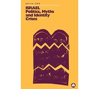 Israel: Politics, Myths and Identity Crises (Pluto Middle Eastern Series)