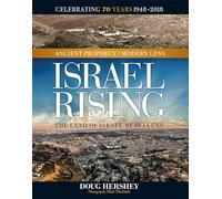 Israel Rising: Ancient Prophecy/ Modern Lens